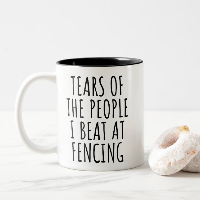 TEARS OF THE PEOPLE I BEAT AT FENCING Two-Tone COFFEE MUG (With Donut)