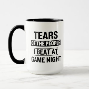 Tears of The People I Beat at Game Night Mug