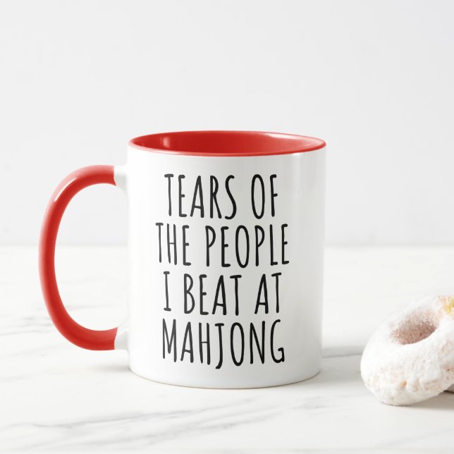 Tears of The People I beat at Mahjong Funny Mug (With Donut)