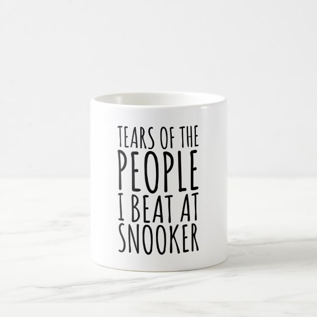 Tears Of The People I Beat At Snooker Coffee Mug (Center)