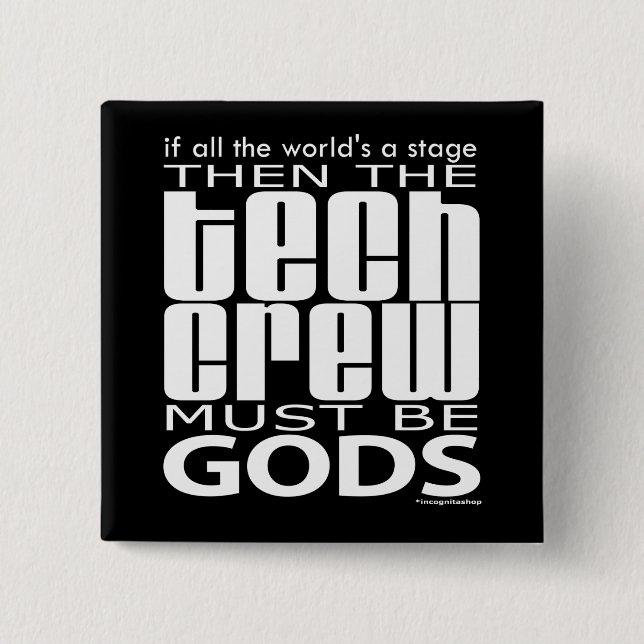 Tech Crew Gods 2 Inch Square Button (Front)