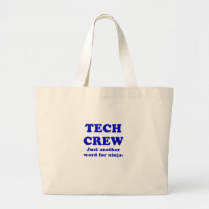 Tech Crew Just another word for Ninja Large Tote Bag