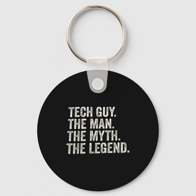 Tech guy the man the myth the legend funny support keychain (Front)