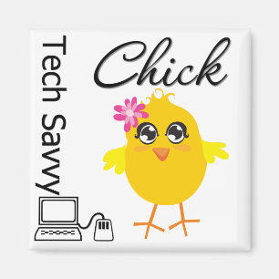 Tech Savvy Chick Magnet