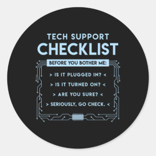 Tech Support Checklist Computer Geek Sysadmin Classic Round Sticker