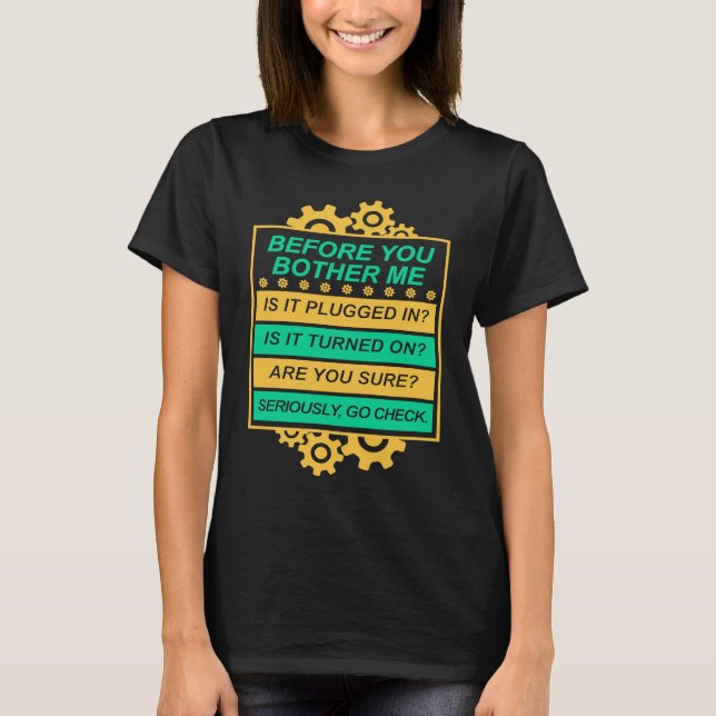 Tech Support Checklist IT Sysadmin Geek Nerd T-Shirt (Front)