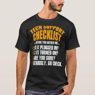 Tech Support Checklist Sysadmin Hotline Engineers T-Shirt