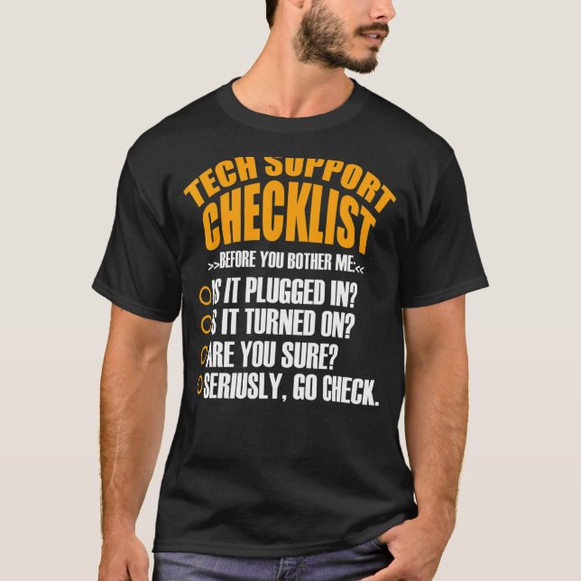 Tech Support Checklist Sysadmin Hotline Engineers  T-Shirt (Front)