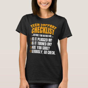 Tech Support Checklist Sysadmin Hotline Engineers  T-Shirt