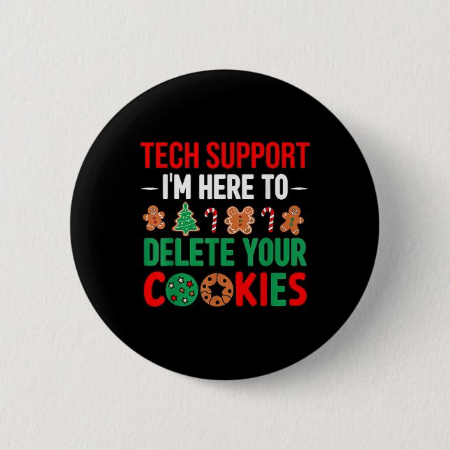 Tech Support Christmas Cookies Women Men Funny Chr 2 Inch Round Button (Front)