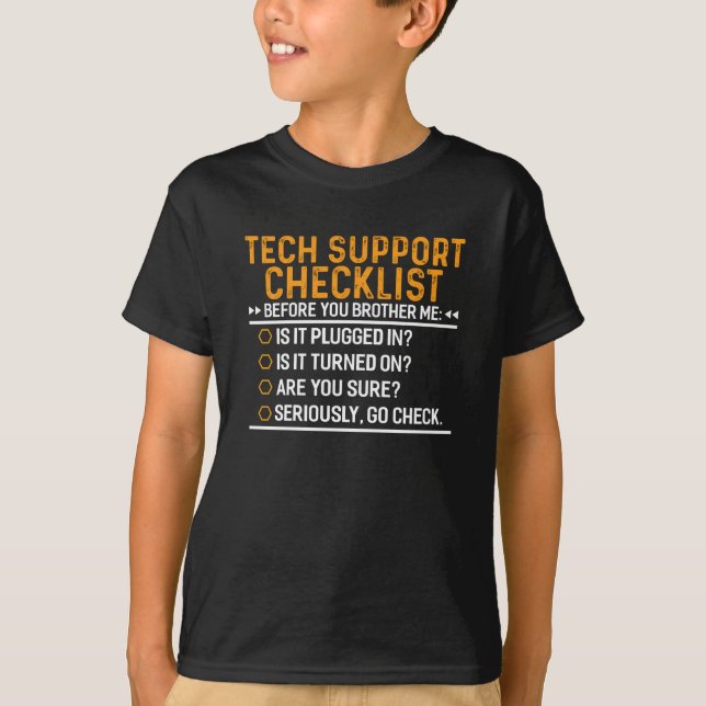 Tech Support Computer Geek Funny Techie Gift Idea T-Shirt (Front)