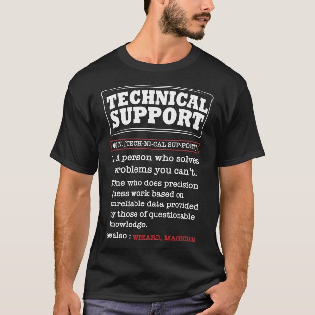 Tech Support Definition Funny Computer Nerd Sysadm T-Shirt (Front)