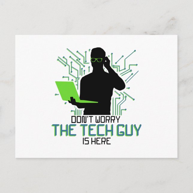 Tech Support Dont Worry The Tech Guy Is Postcard (Front)