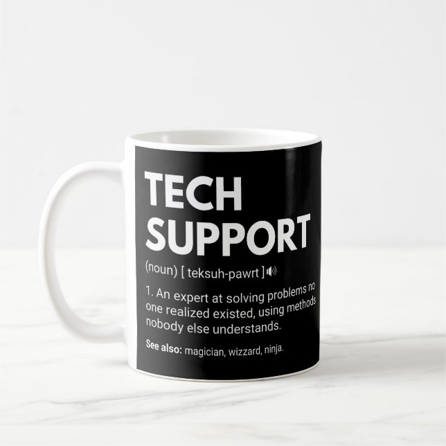 Tech Support Funny Work Definition Coffee Mug (Left)