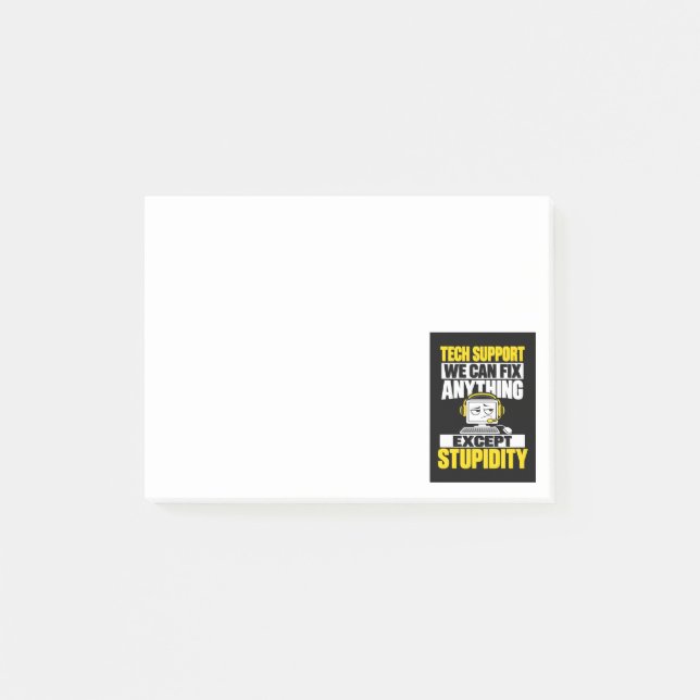 Tech support humour - Can't fix stupidity Post-it Notes (Front)