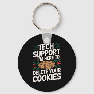 Tech Support Im Here To Delete Your Cookies Christ Keychain