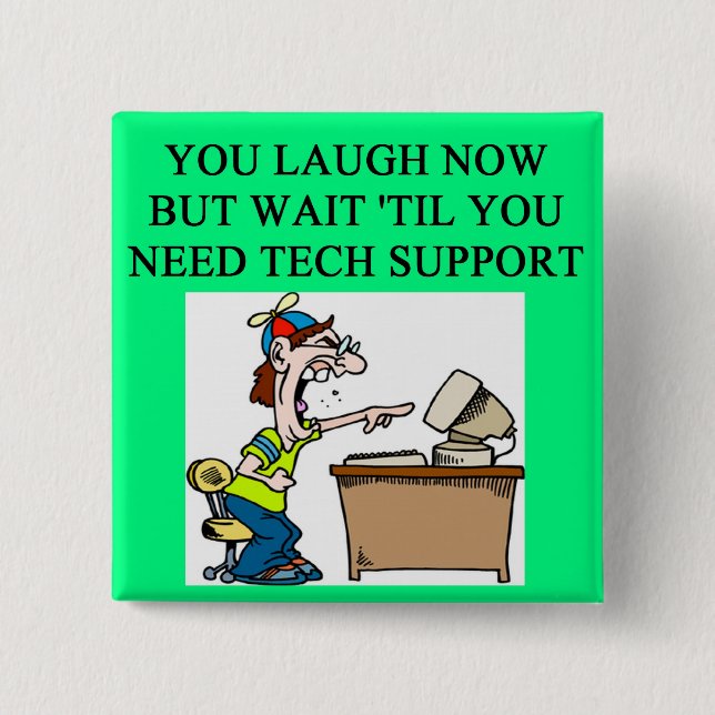 tech support joke 2 inch square button (Front)
