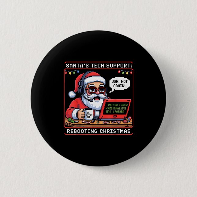 Tech Support Rebooting Santa s Team 2 Inch Round Button (Front)