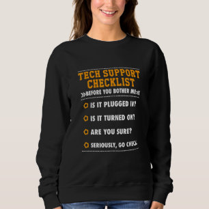 Tech Support Summary Before You Bother Me Humor Te Sweatshirt