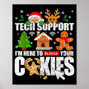 Tech Suprt Christmas Cookies Women Men Funny Chris Poster