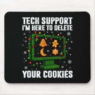Tech Suprt Delete Your Cookies Men Ugly Christmas Mouse Pad