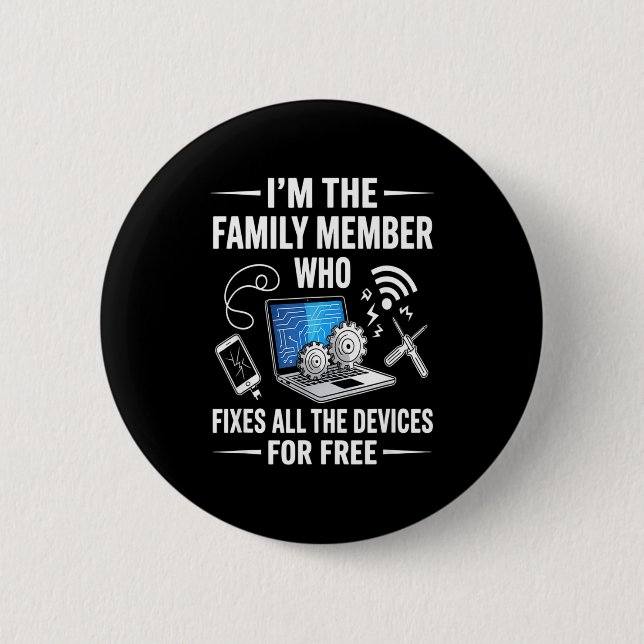 Tech Suprt Design For Men, Boys, Dad. Funny Meme  2 Inch Round Button (Front)