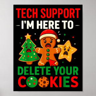 Tech Suprt Here To Delete Cookies Christmas Men Wo Poster