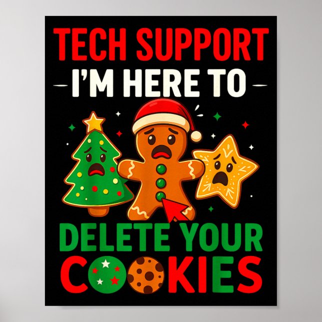 Tech Suprt Here To Delete Cookies Christmas Men Wo Poster (Front)