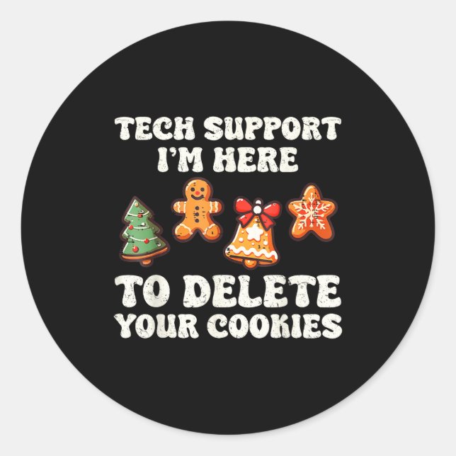 Tech Suprt Here To Delete Cookies Gingerbread Teac Classic Round Sticker (Front)