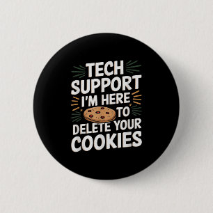 Tech Suprt I'm Here To Delete Your Cookies Christm 2 Inch Round Button