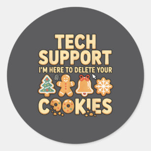 Tech Suprt I'm Here To Delete Your Cookies Christm Classic Round Sticker