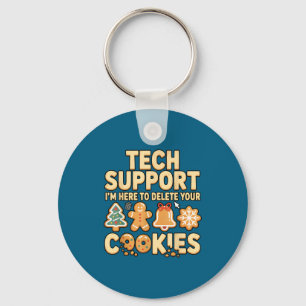 Tech Suprt I'm Here To Delete Your Cookies Christm Keychain