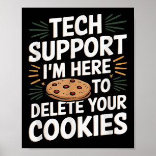 Tech Suprt I'm Here To Delete Your Cookies Christm Poster