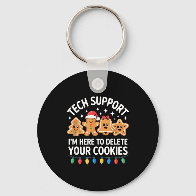 Tech Suprt Im Here To Delete Your Cookies Christma Keychain (Front)