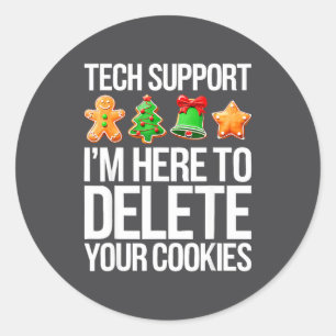 Tech Suprt I'm Here To Delete Your Cookies Men Fun Classic Round Sticker