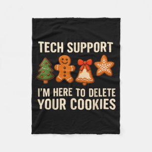 Tech Suprt I'm Here To Delete Your Cookies Men Fun Fleece Blanket