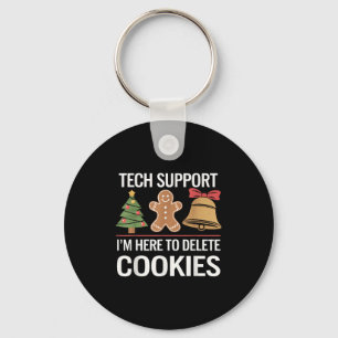 Tech Suprt I'm Here To Delete Your Cookies Xmas Ch Keychain