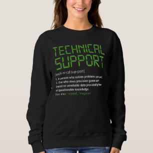 Tech Technical Support Definition All Things Geek  Sweatshirt