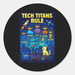 Tech Titans Rule Funny Big Technology Satire Wer G Classic Round Sticker
