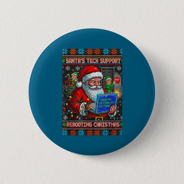 Tech Ugly Support Rebooting s Santa 2 Inch Round Button (Front)