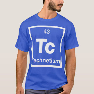 Technetium - Tc - Periodic Table of Elements - Sci T-Shirt