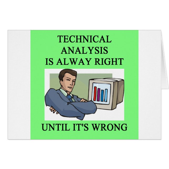 technical analysis joke (Front Horizontal)