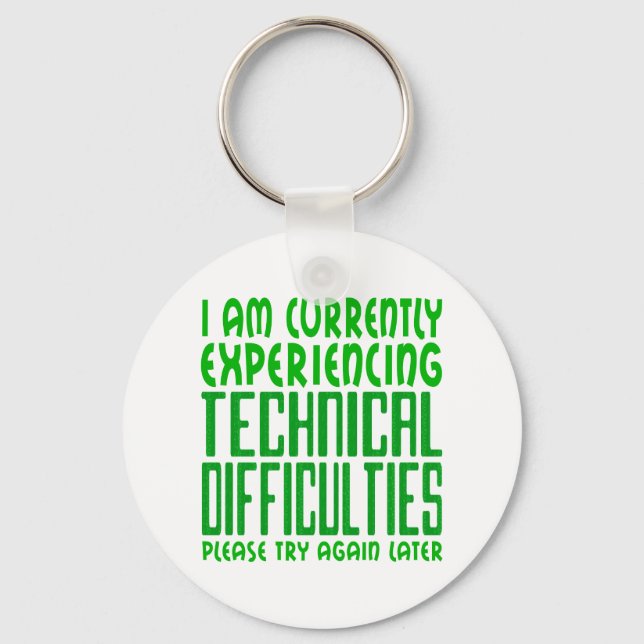 Technical Difficulties Keychain (Front)