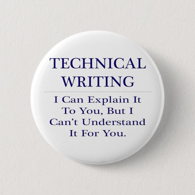 Technical Writing .. Explain Not Understand 2 Inch Round Button (Front)