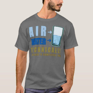 Technically Air and Water 3 T-Shirt