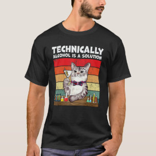 Technically Alcohol Is Solution  Cat T-Shirt