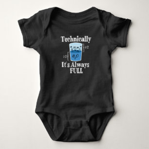 Technically It's Alway Full Funny Science Baby Bodysuit
