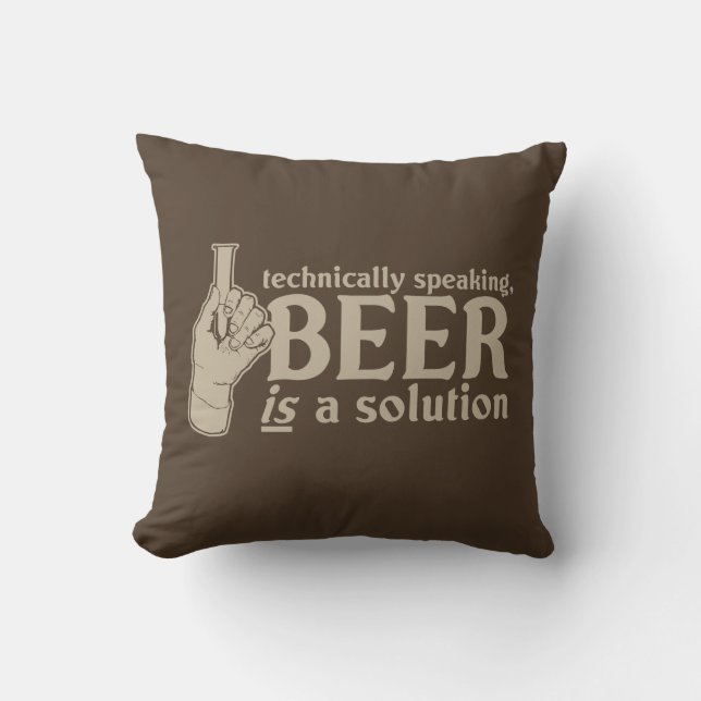 technically speaking, beer is a solution throw pillow (Front)