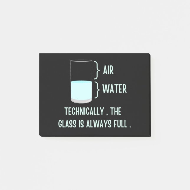 Technically the glass is always full post-it notes (Front)