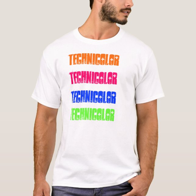 technicolor, technicolor, technicolor, technicolor T-Shirt (Front)